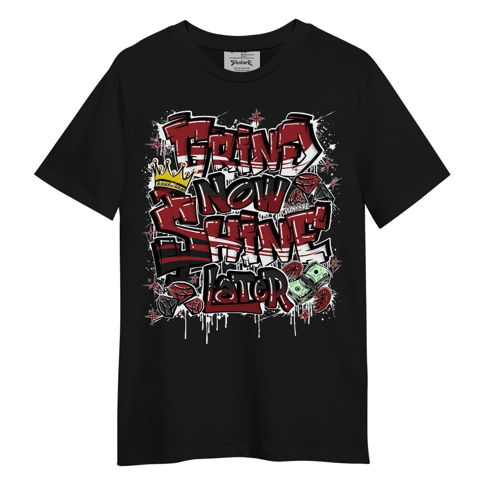 Shirt To Match Alternate Flu Game 12s - Grind2 Shine Later Graphic