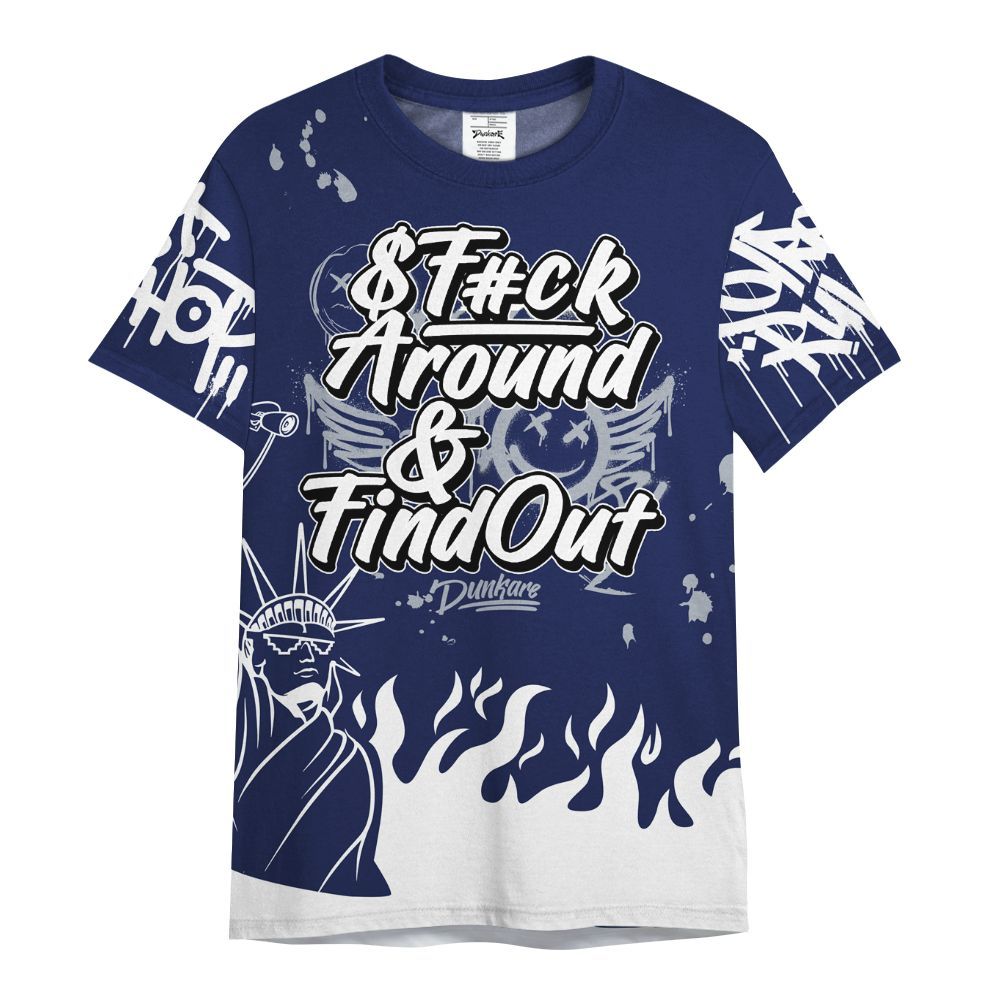 Shirt To Match Midnight Navy 11s - Graphic Fck Around Find Out All Over Print