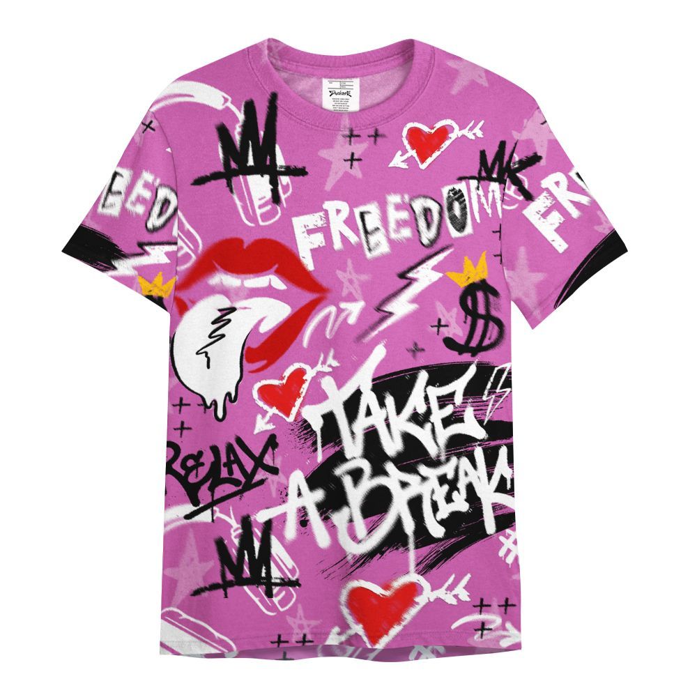 Shirt To Match Hyper Violet 4s - Take Break Freedom Graffiti Streetwear All Over Print