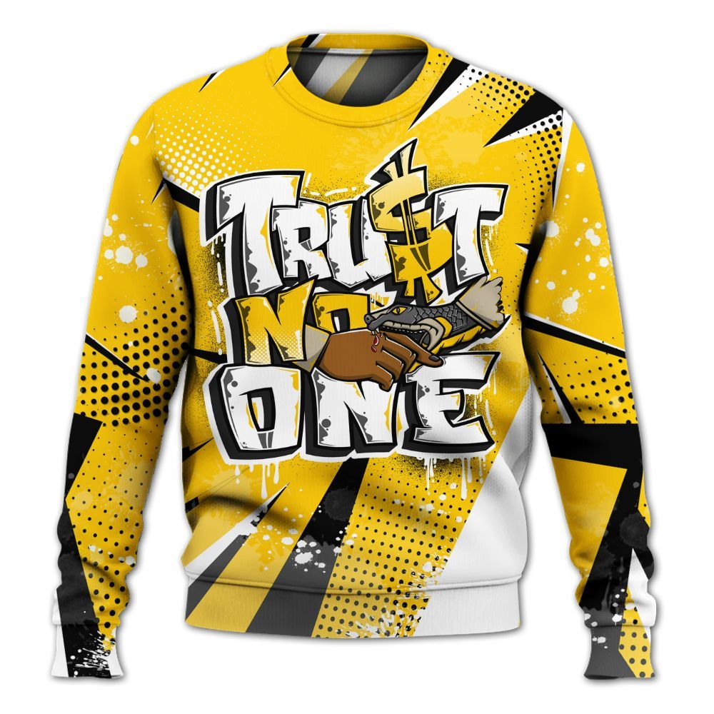 Sweatshirt To Match Vivid Sulfur 4s - Poly Trust No One Dripping All Over Print