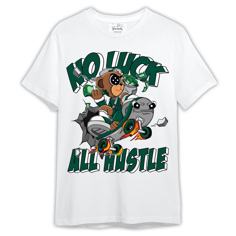 Shirt To Match Oxidized Green 4s - No Luck Hustle Shirt Outfit