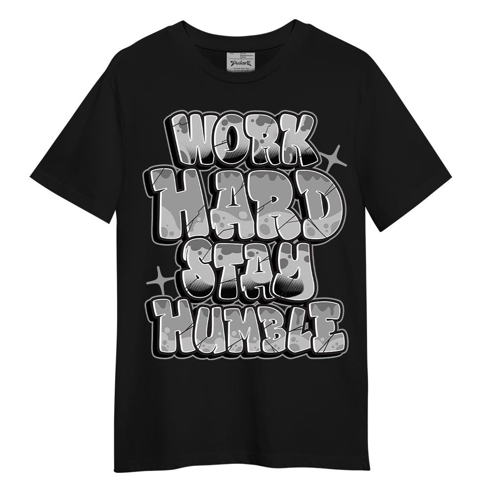 Shirt To Match Black Wolf Grey 12s - Working Hard And Humble Graphic Shirt Unisex