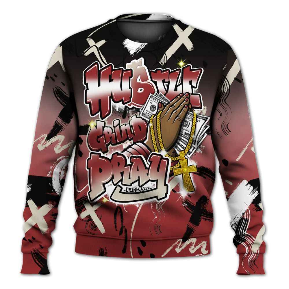 Sweatshirt To Match High 85 Bred 1s - Money Hustle Grind Pray All Over Print