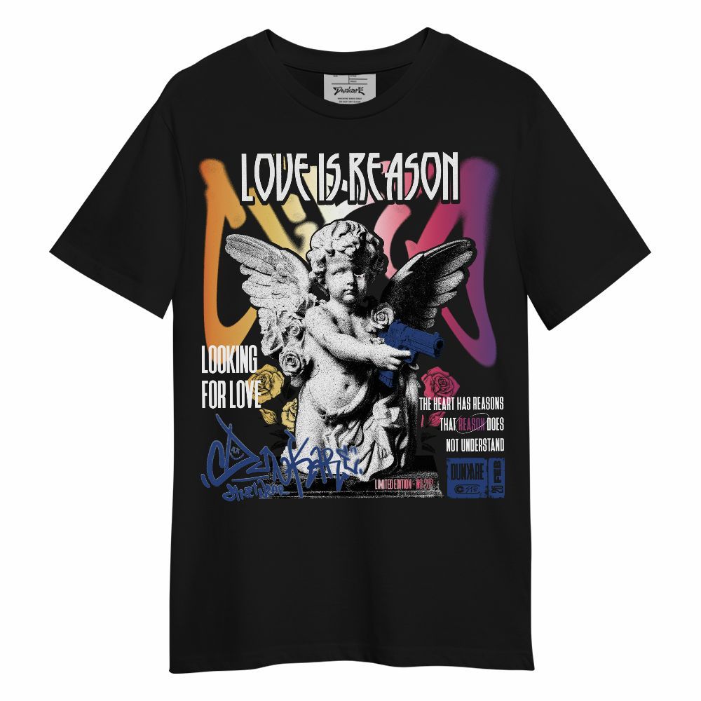Shirt To Match Air Griffey Max Los Angeles 1s - Love Is Reason Unisex Shirt