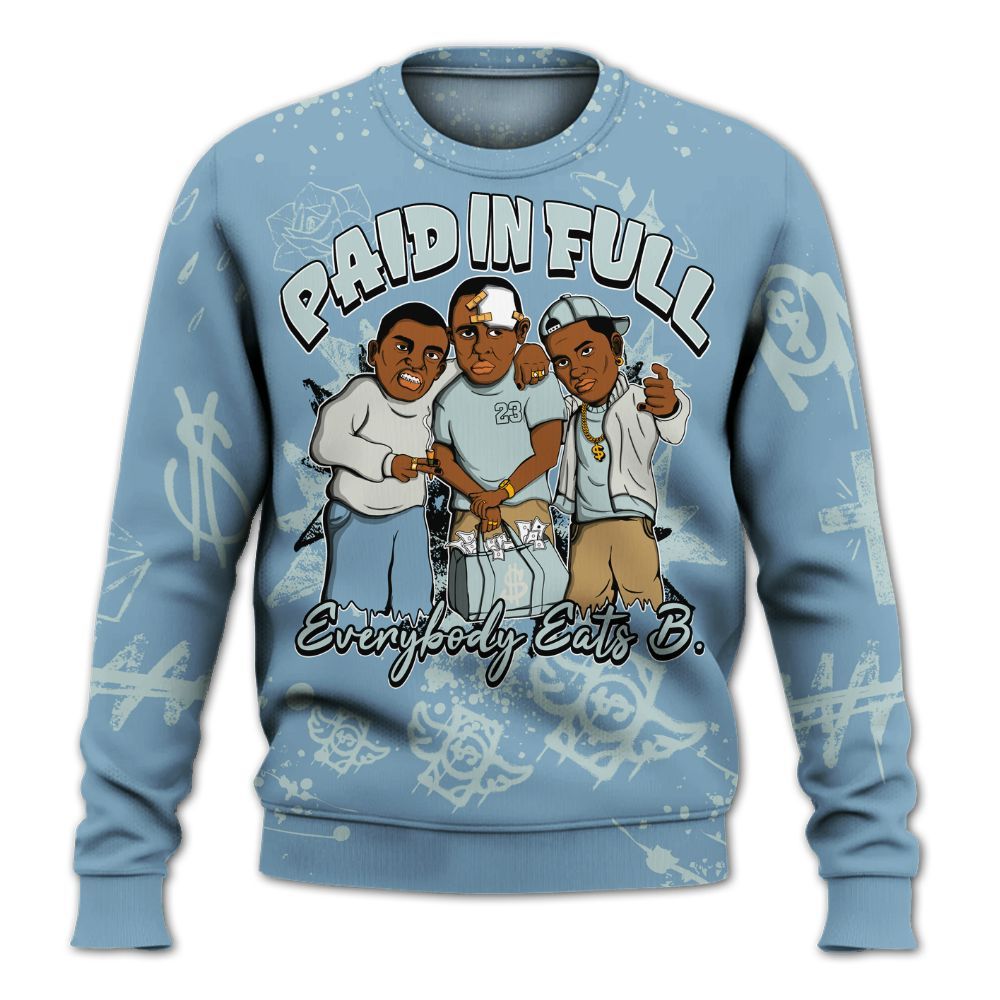 Sweatshirt To Match Denim Worn Blue 2025 4s - Everybody Paid In Full Crayon All Over Print