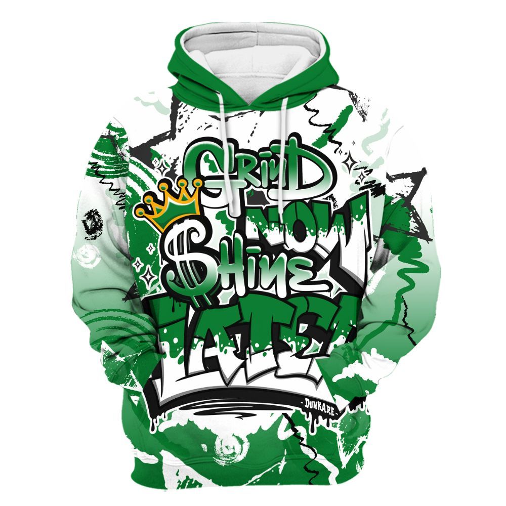 Hoodie To Match Lucky Green 1s - Grind Shine Later Drip All Over Print