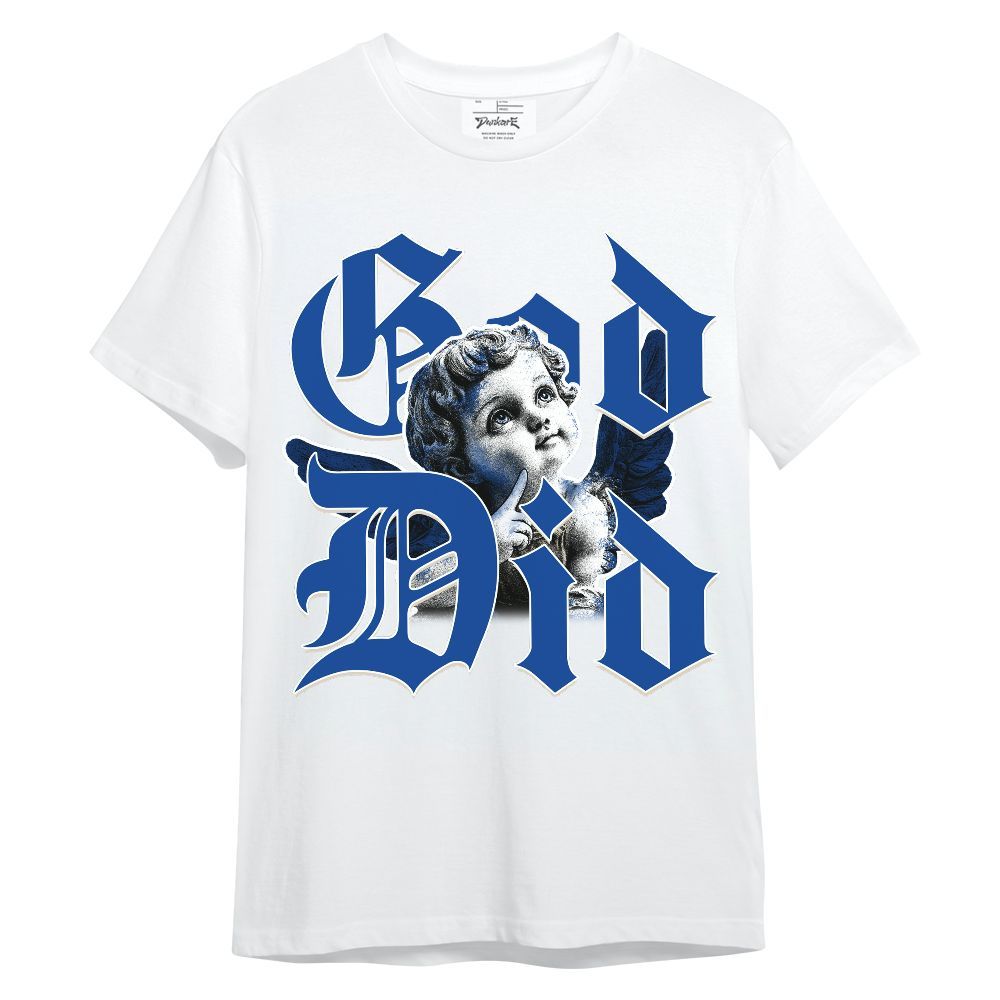 Shirt To Match Low Game Royal 1s - God Did Angel Unisex Shirt