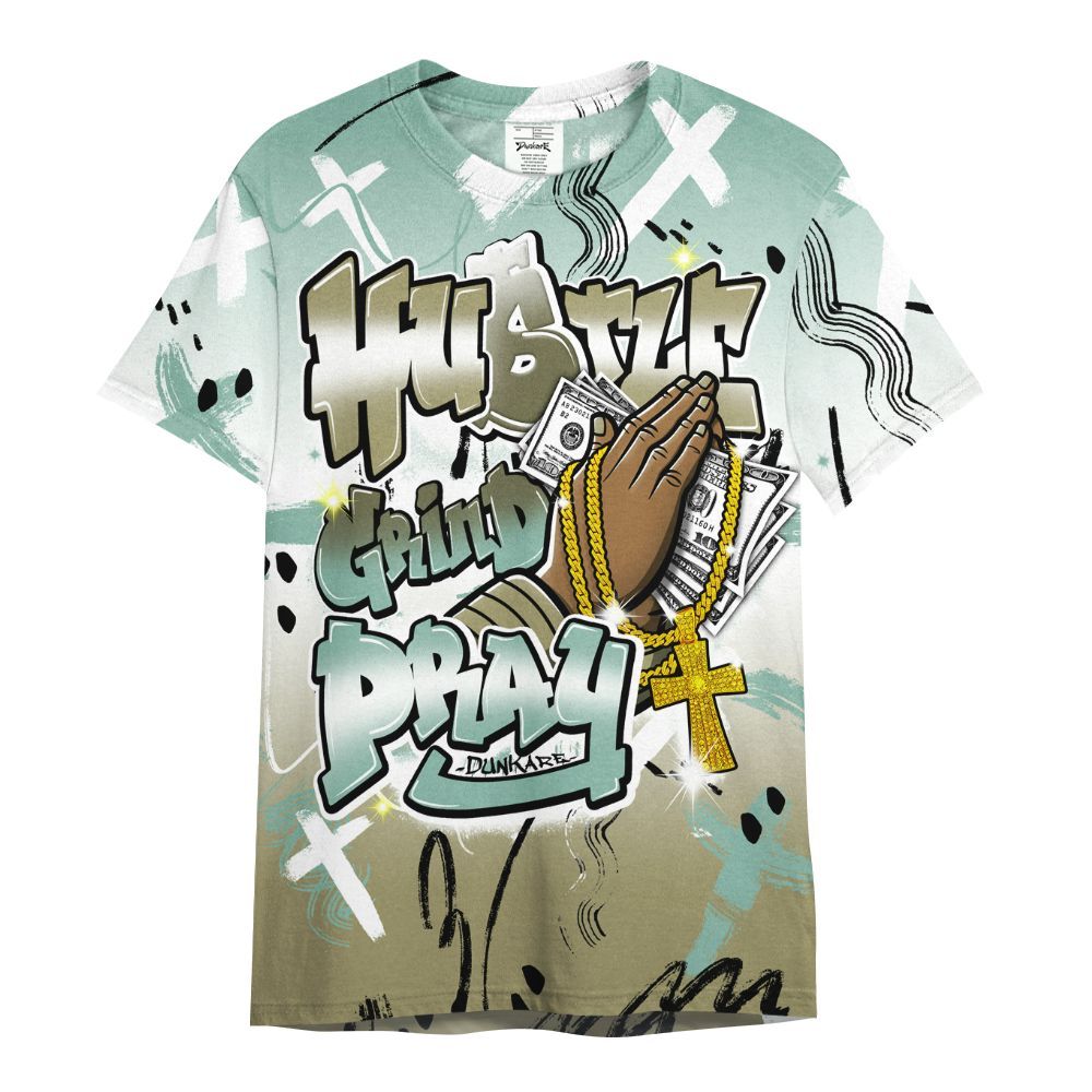 Shirt To Match Dunk Low Suede Olive Aura - Money Hustle Grind Pray All Over Print