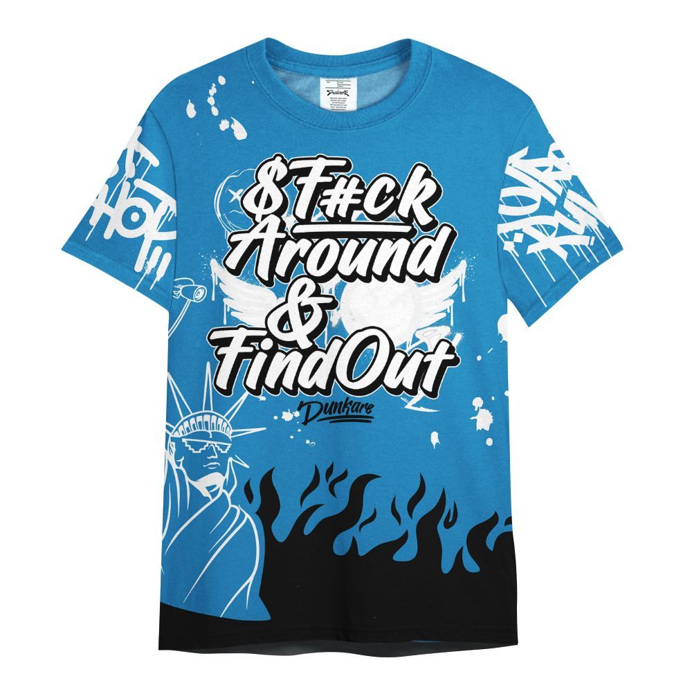 Shirt To Match Retro University Blue 9s - Graphic Fck Around Find Out All Over Print