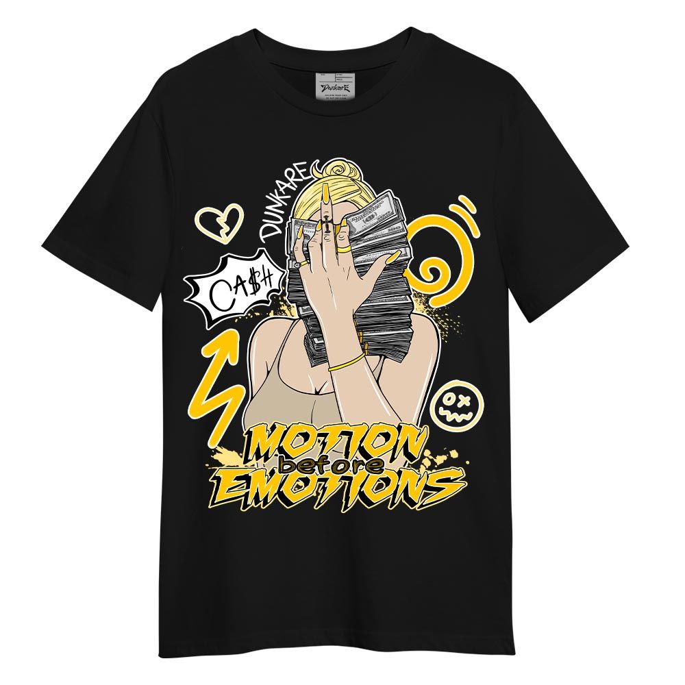 Shirt To Match Vivid Sulfur 4s T-- Motions Before Emotions Unique T-Shirt Unisex