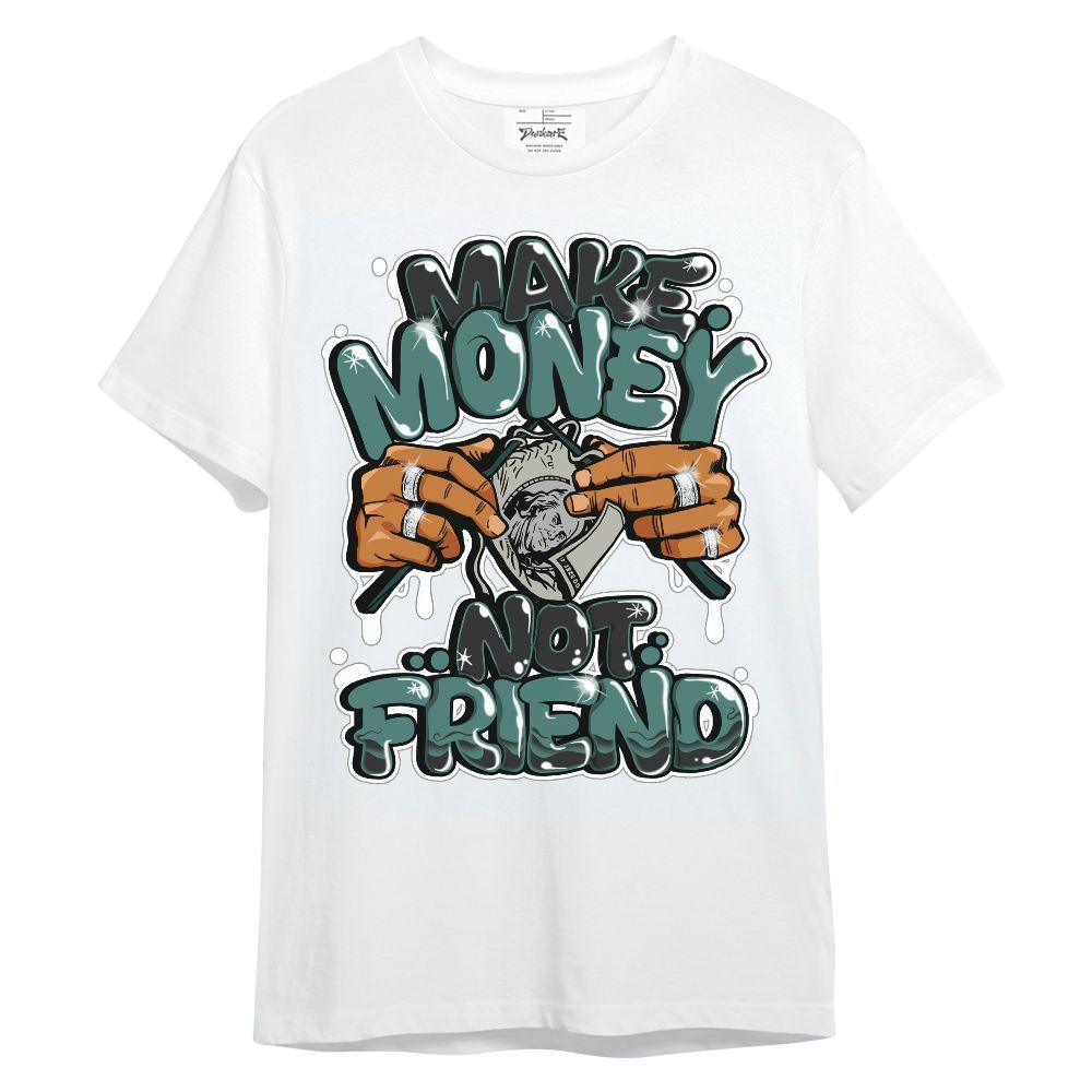 Shirt To Match Grandma's Driveway 4s - Make Money Not Friend Graphic Unisex Shirt