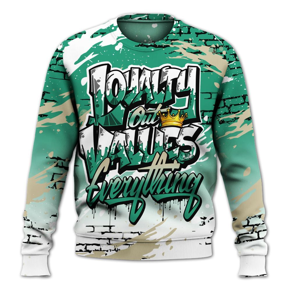 Sweatshirt To Match Pine Green 4s - Values Of Loyalty Drip All Over Print