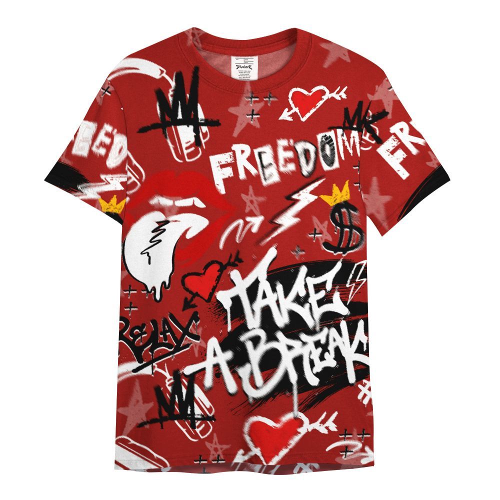 Shirt To Match High OG Varsity Red 1s - Take Break Freedom Graffiti Streetwear All Over Print