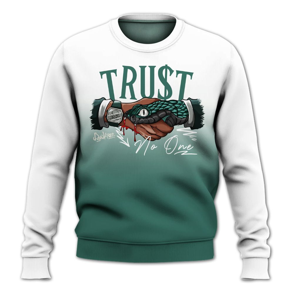Sweatshirt To Match RM Oxidized Green 4s - Snake Trust No One Drip All Over Print