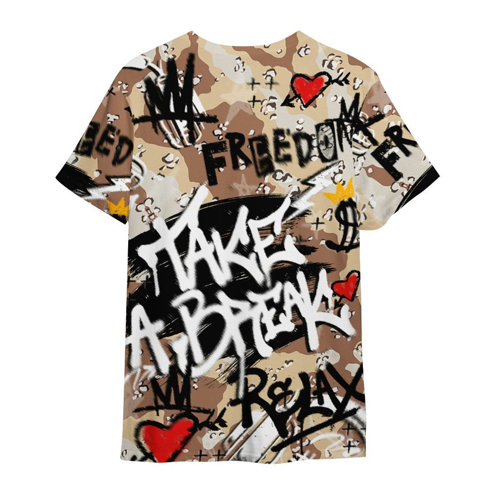 Shirt To Match Desert Camo 3s - Take Break Freedom Graffiti Streetwear All Over Print