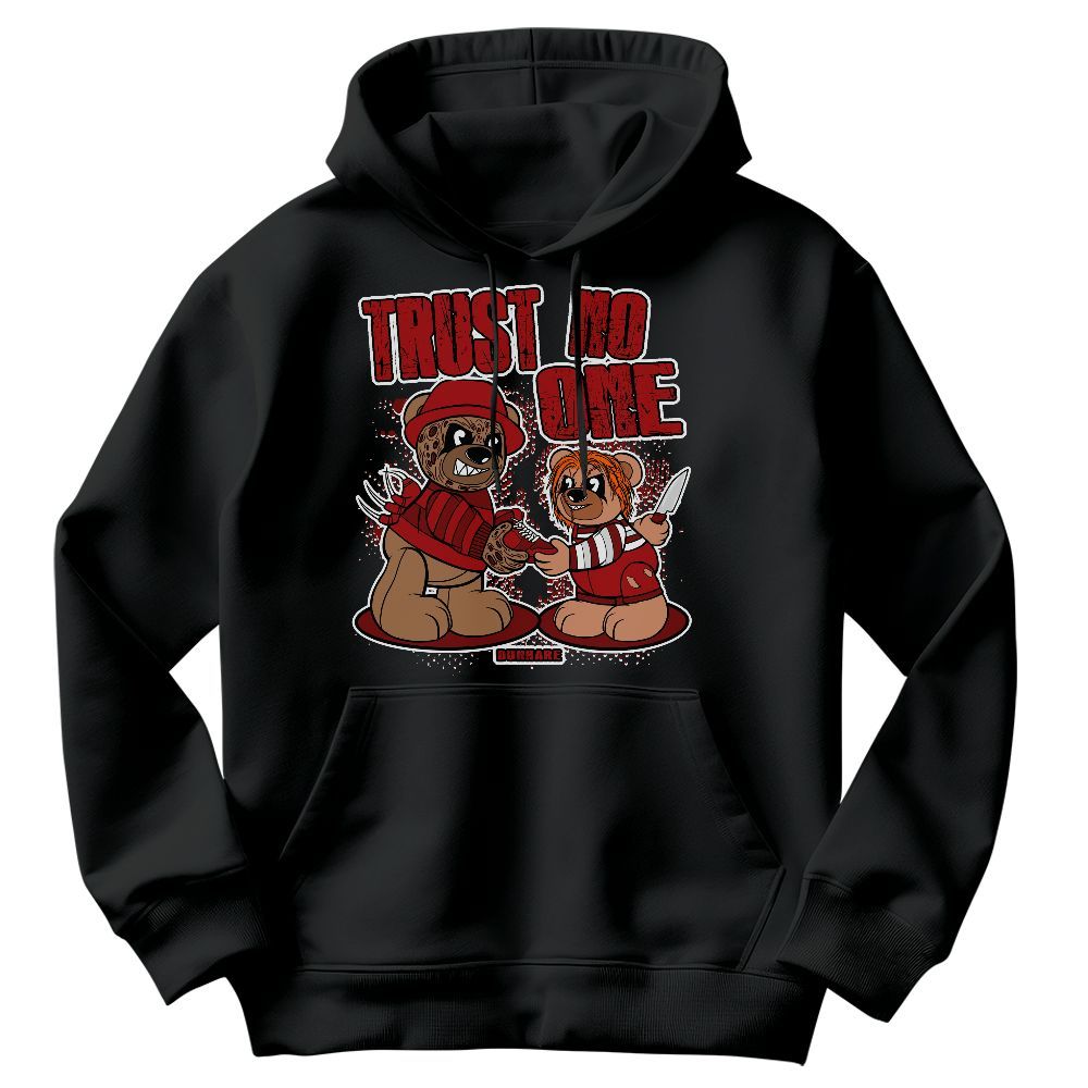Sweatshirt To Match Red Taxi 12s - Trust No One Bear Graphic