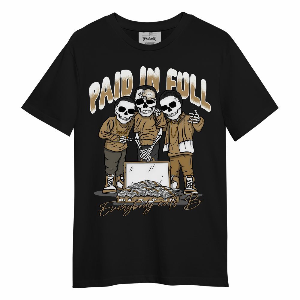 Shirt To Match High OG Black Metallic Gold 1s - Everybody Paid In Full Unisex Shirt