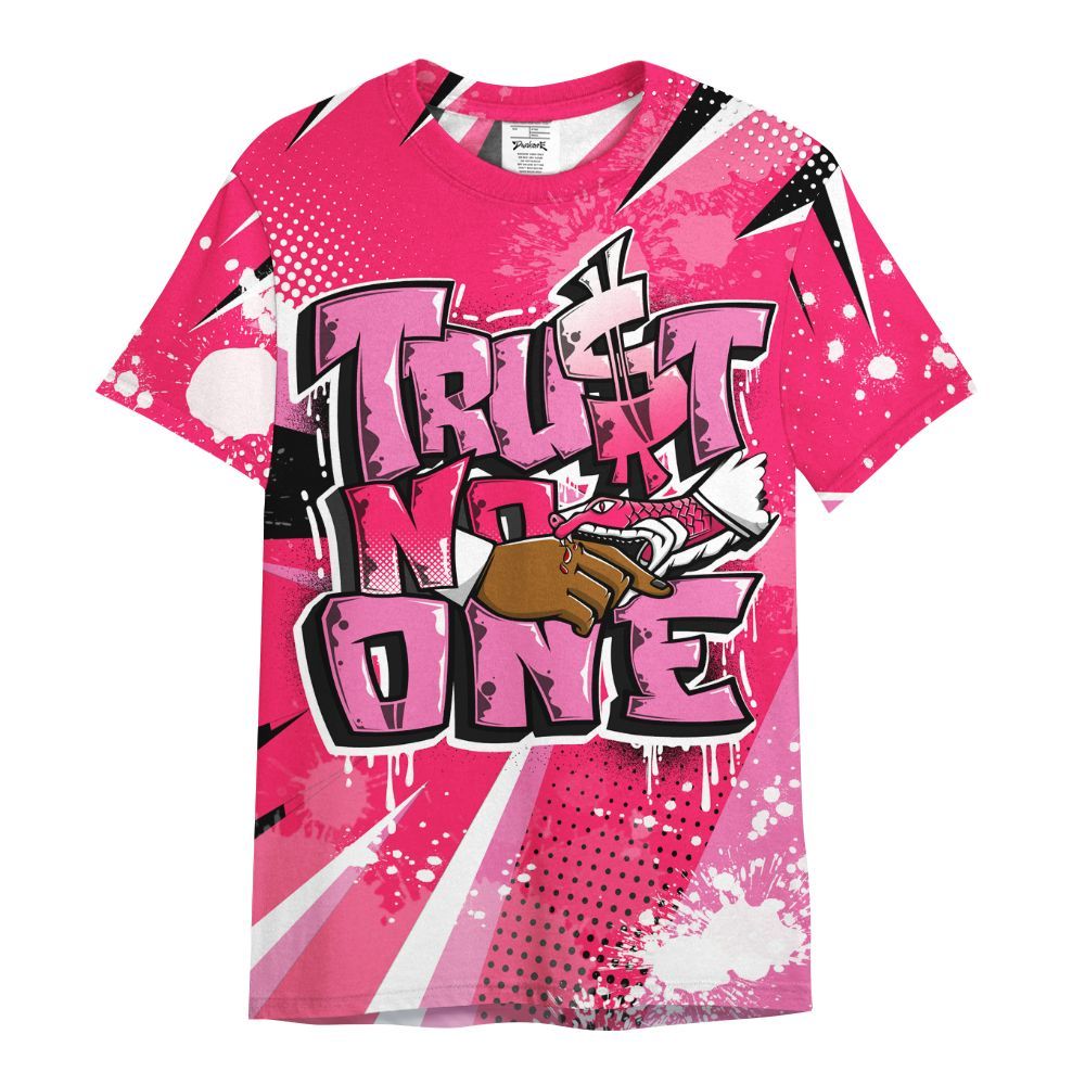 Shirt To Match Air VaporMax Plus Triple Pink - Poly Trust No One Dripping All Over Print