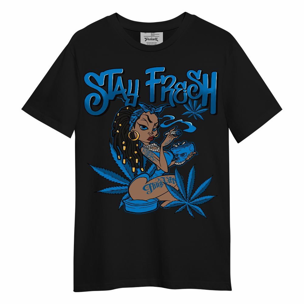 Shirt To Match Industrial Blue 4s - Stay Fresh Cannabis Military Blue 4s Unisex Shirt