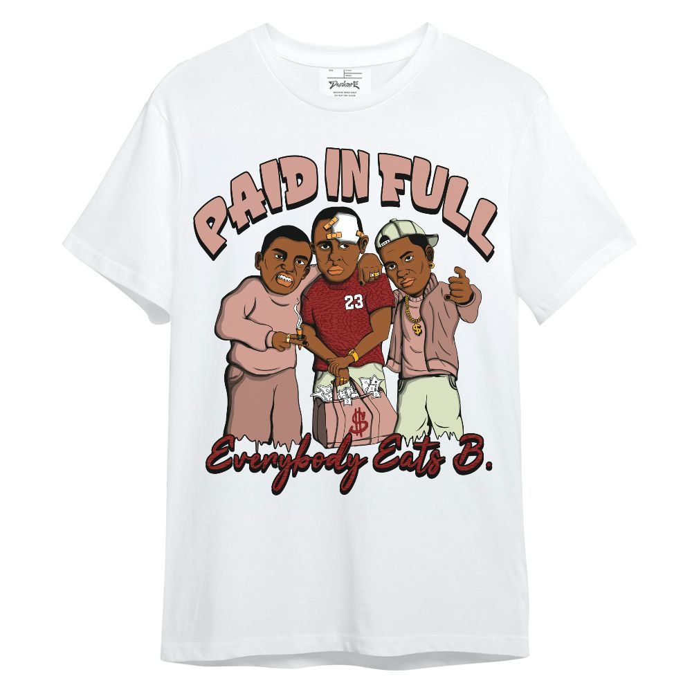 Shirt To Match Valentines Day 3s - Everybody Paid In Full Graphic Unisex Shirt