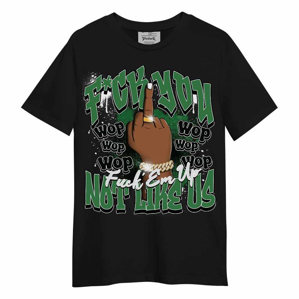 Shirt To Match Lucky Green 1s - Dont Like Us Retro Unisex Shirt