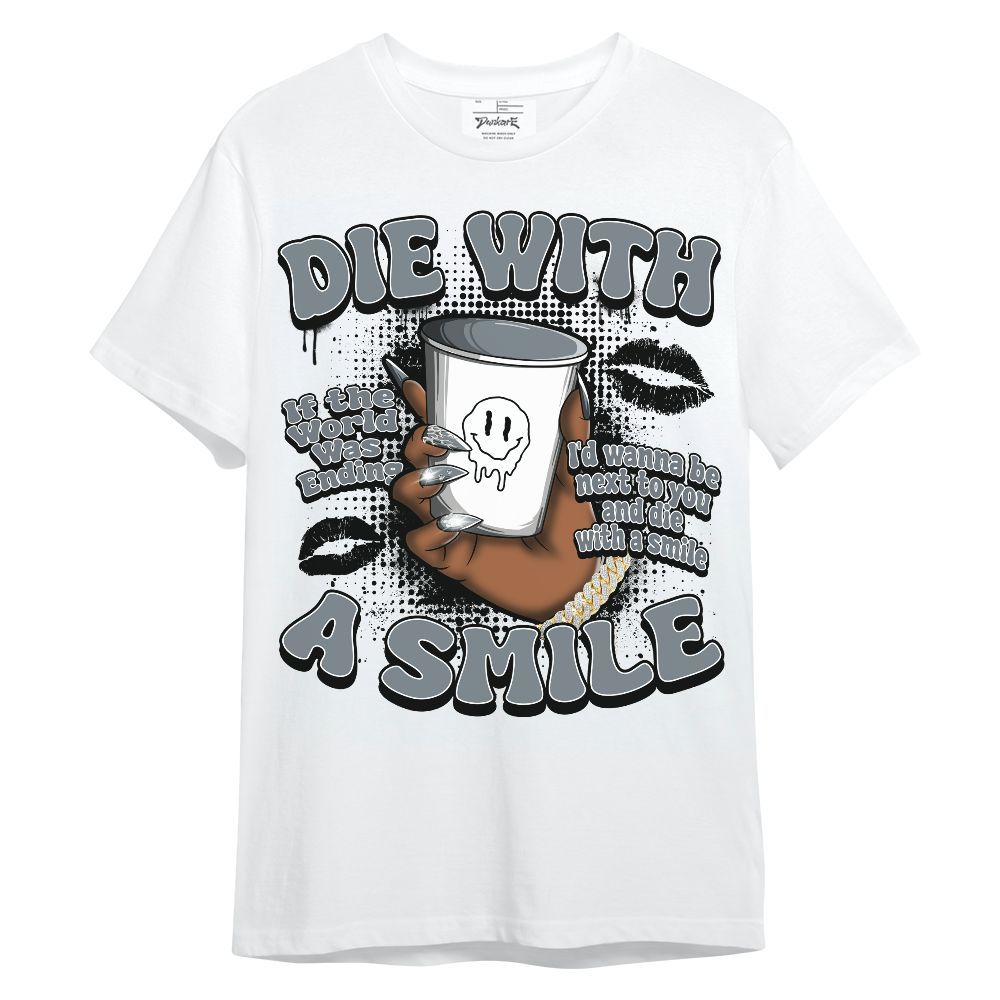 Shirt To Match Wolf Grey 13s - Die With A Smile Graphic Unisex Shirt