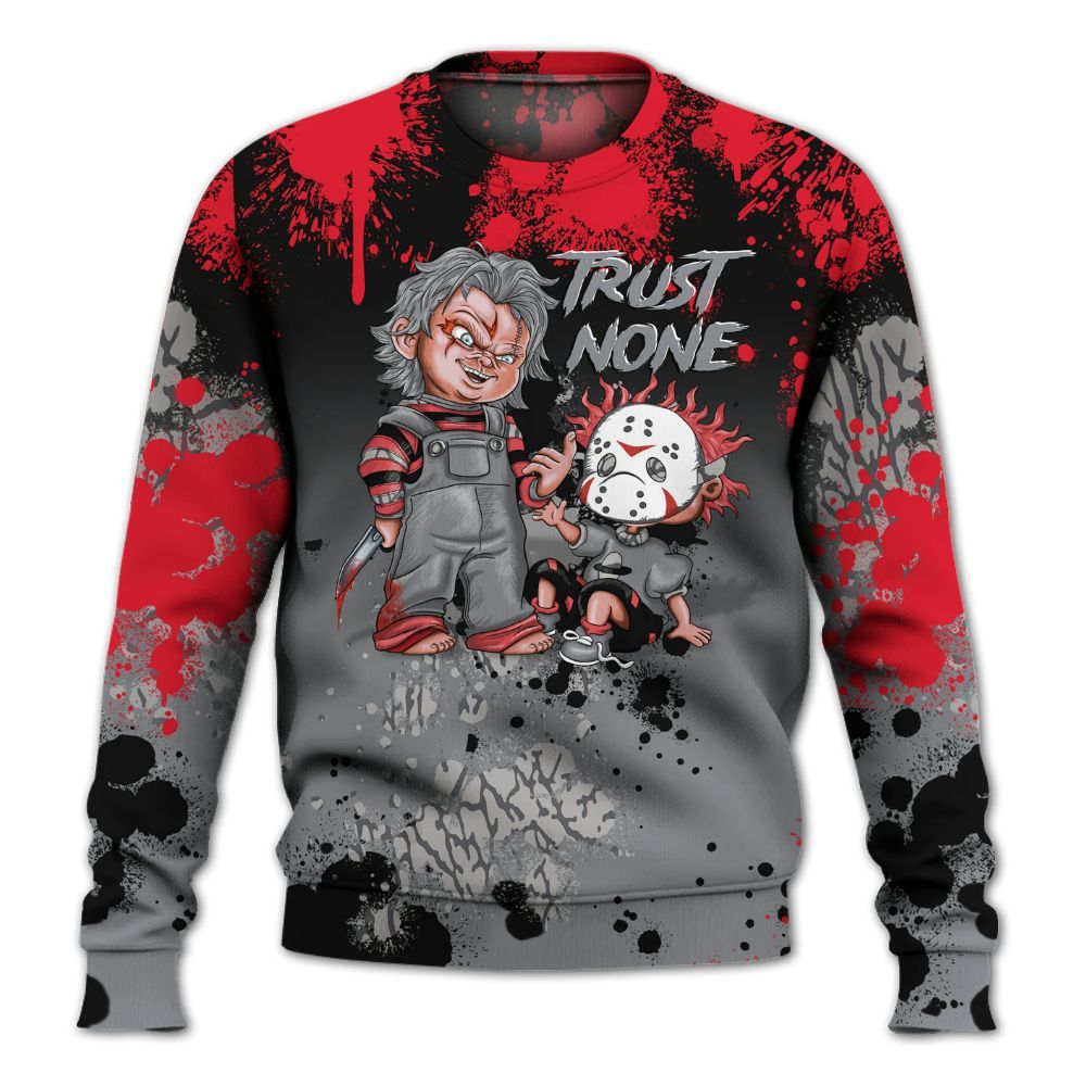 Sweatshirt To Match Black Cement 3s - Trust No One Scary All Over Print