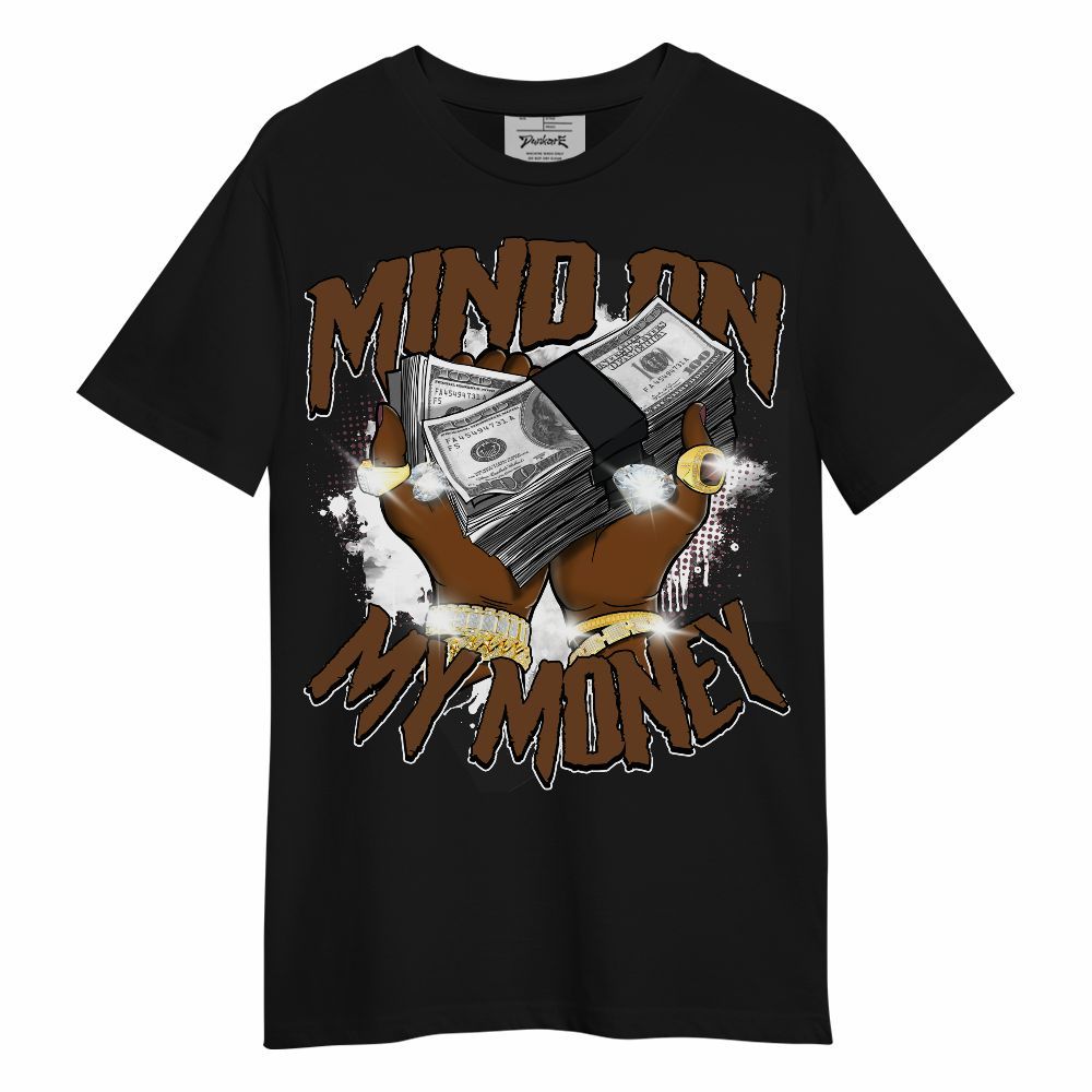 Shirt To Match Archaeo Brown 3s - Mind On My Money Graphic Unisex Shirt
