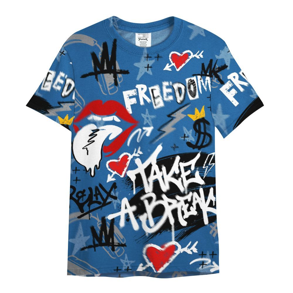 Shirt To Match French Blue 13s - Take Break Freedom Graffiti Streetwear All Over Print