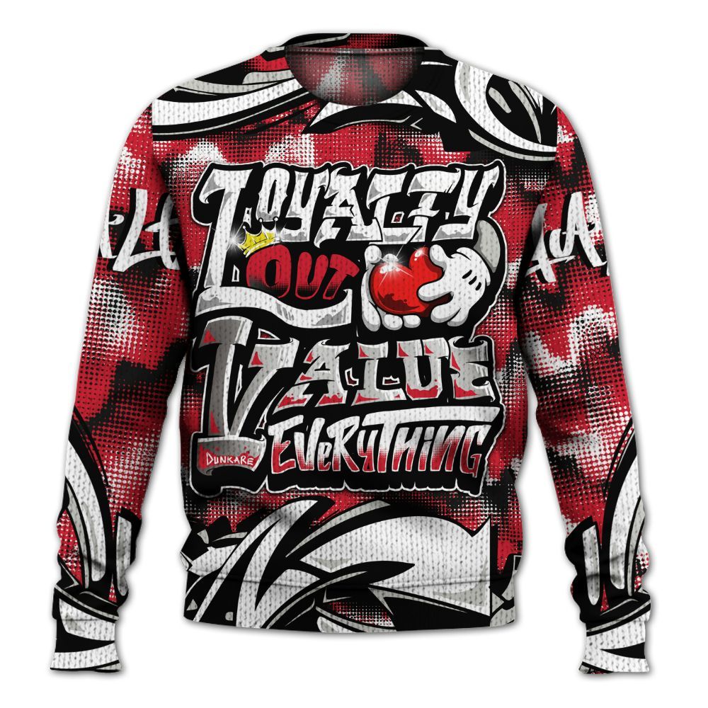 Sweater To Match Flight Club 4s - Loyalty Out Value Graffiti Graphic