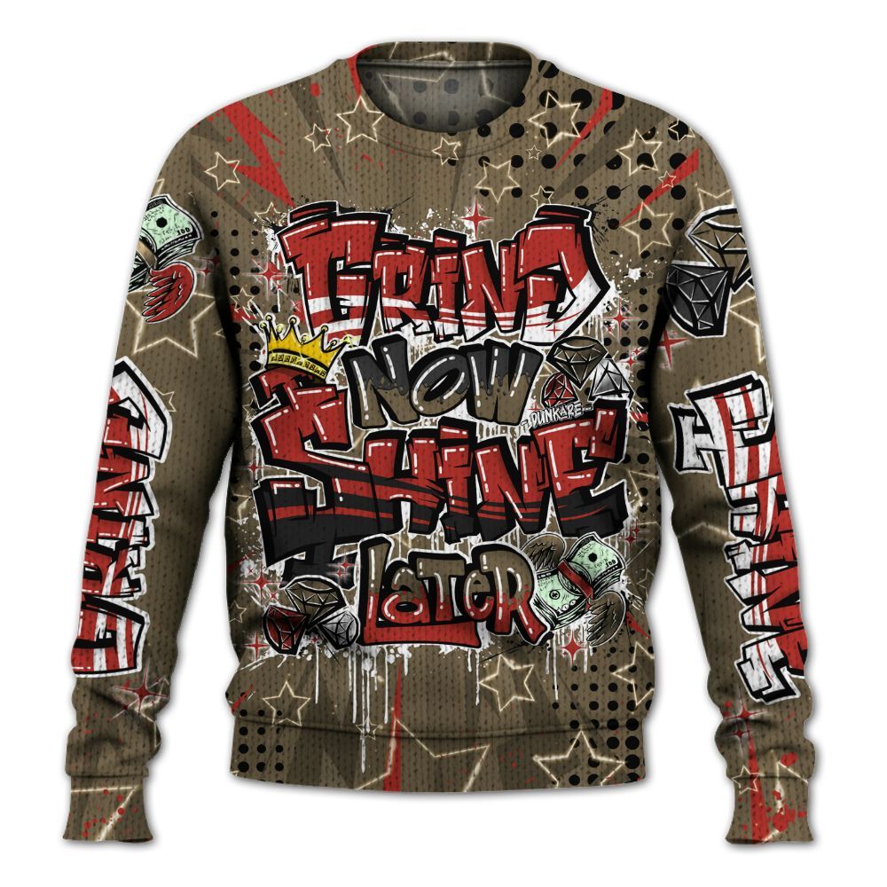 Sweater To Match Olive 9s - Grind2 Shine Later Graphic