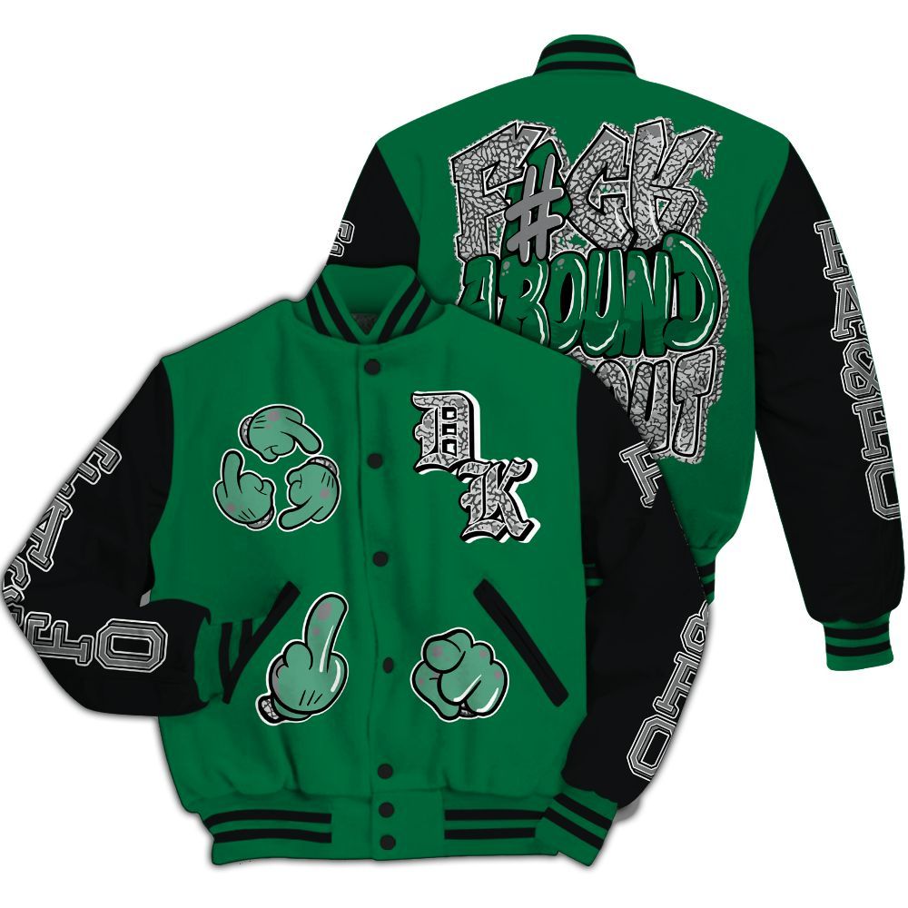 Varsity Jacket To Match Pine Green 3s - F Around Find Out Graphic All Over Print