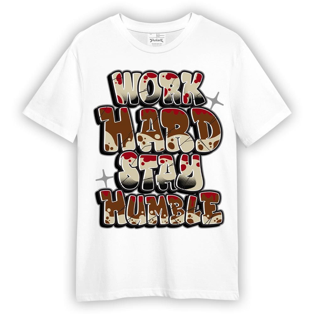 Shirt To Match Archaeo Brown 5s - Working Hard And Humble Graphic Shirt Unisex