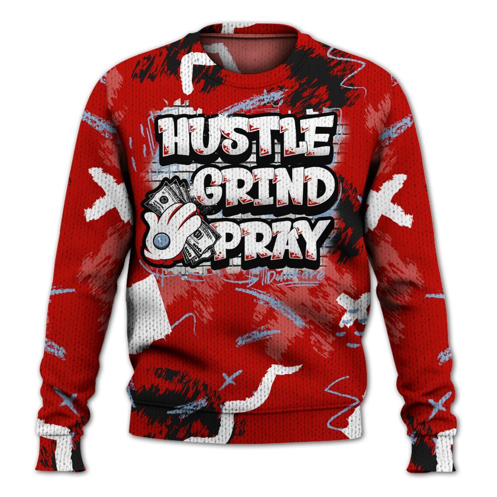 Sweater To Match Retro Fire Red 6s - Hustle Grind Pray Graphic