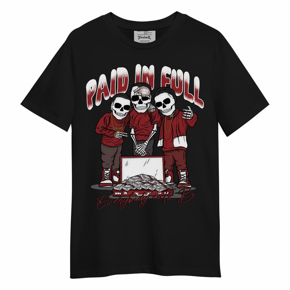 Shirt To Match Alternate Flu Game 12s - Everybody Paid In Full Unisex Shirt