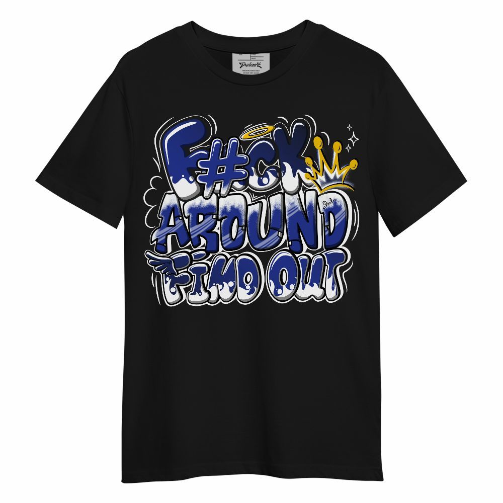 Shirt To Match Air Max Plus Black Racer Blue - FK Around Find Out Unisex Shirt