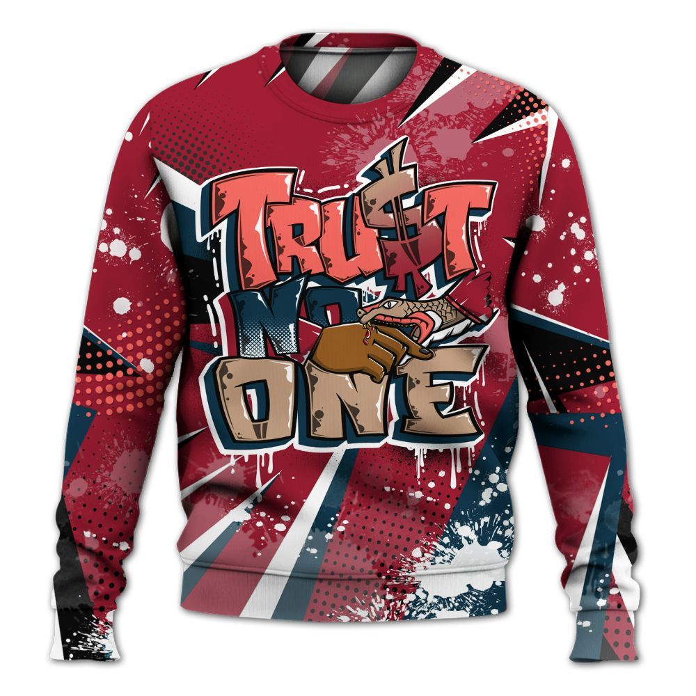 Sweatshirt To Match Mid Multi Color 2022 1s - Poly Trust No One Dripping All Over Print