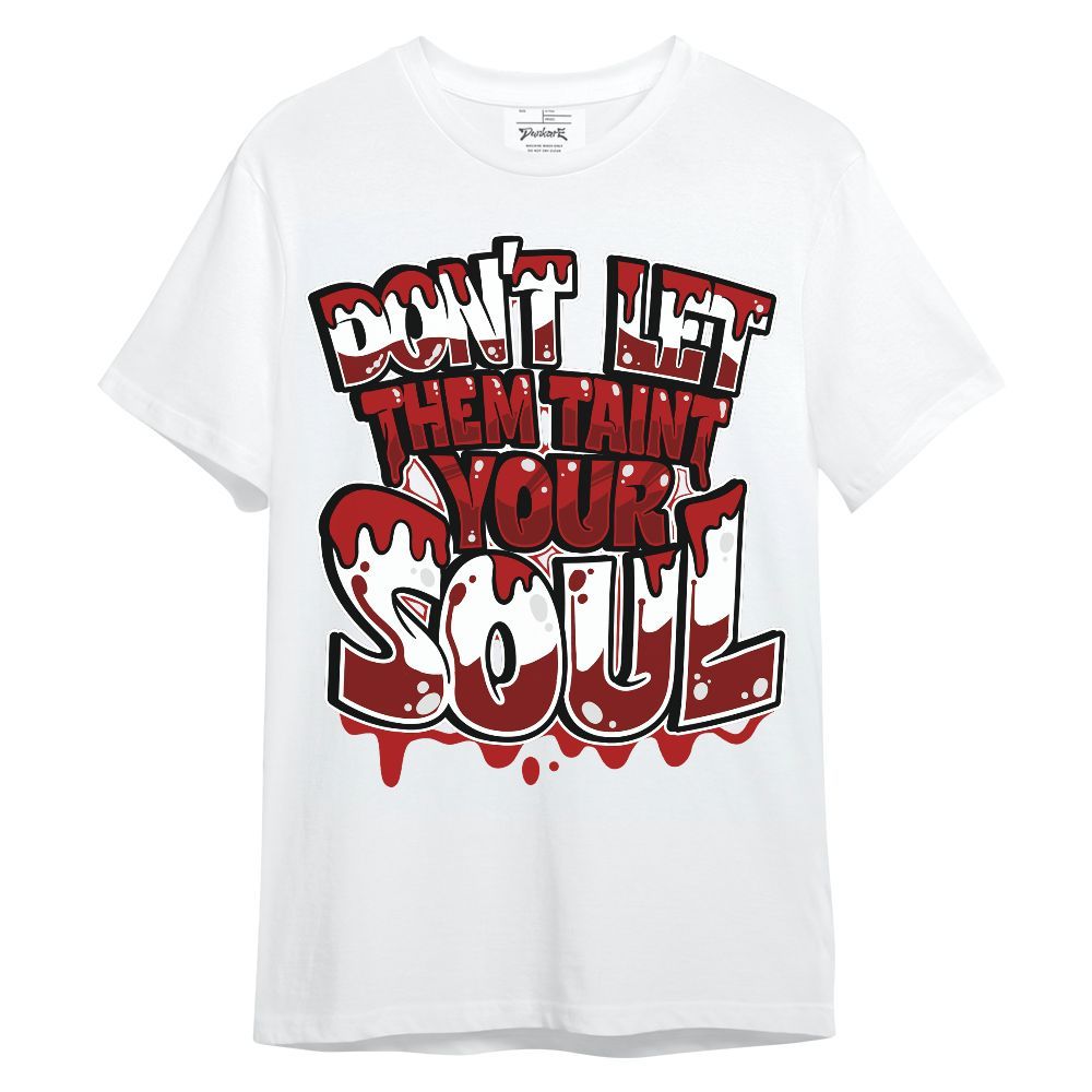 Shirt To Match Red Taxi 12s - Never Taint Your Soul Shirt Unisex Oufit Unisex Shirt