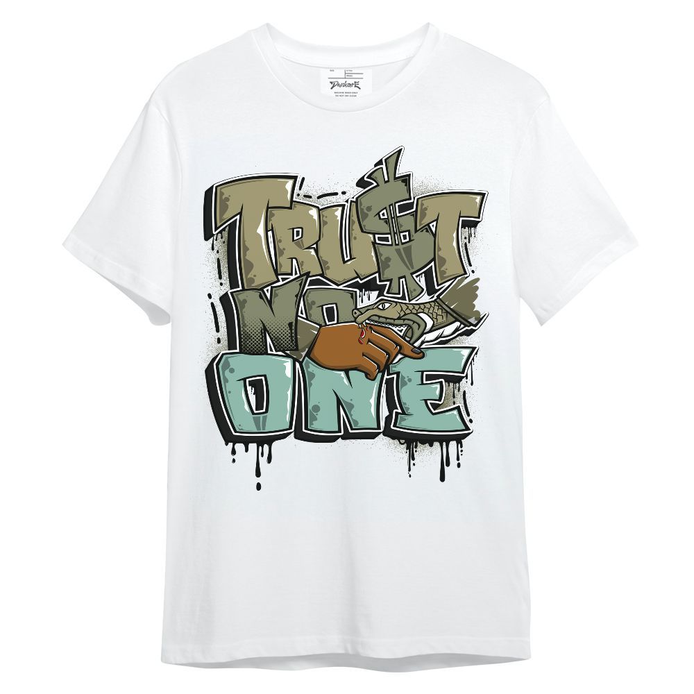 Shirt To Match Dunk Low Suede Olive Aura - Trust No One Drip Unisex Shirt