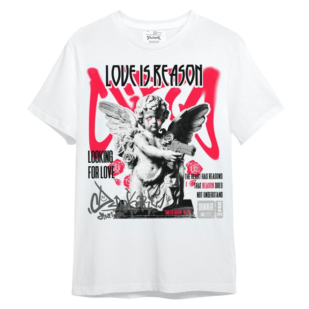 Shirt To Match Retro Fire Red 3s - Love Is Reason Unisex Shirt