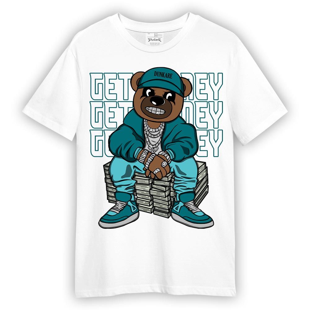 Shirt To Match Oxidized Green 4s T-- Get Money Bear T-Shirt Unisex