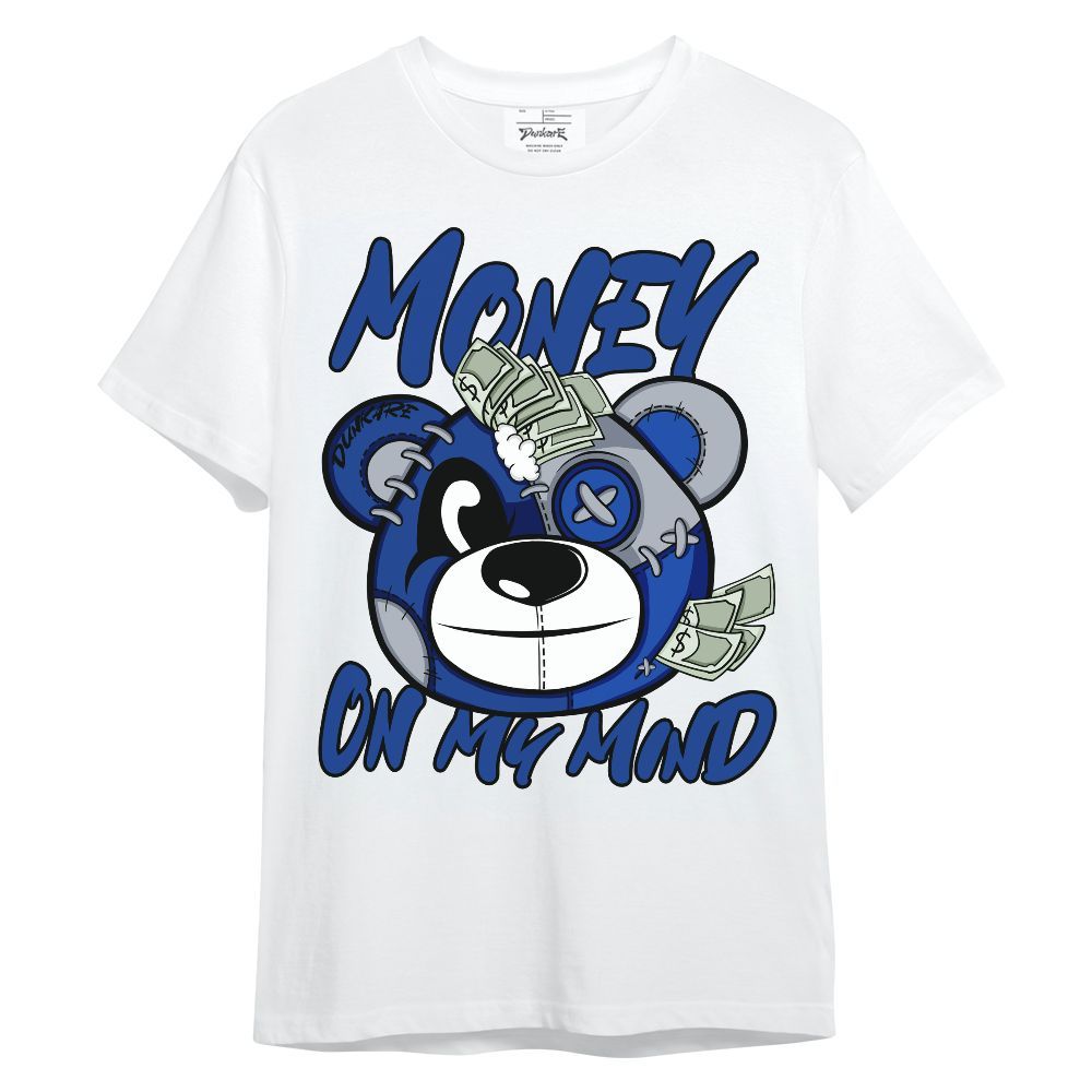 Shirt To Match Air Foamposite One Royal - Money On My Mind Bear Shirt Unisex Oufit Unisex Shirt