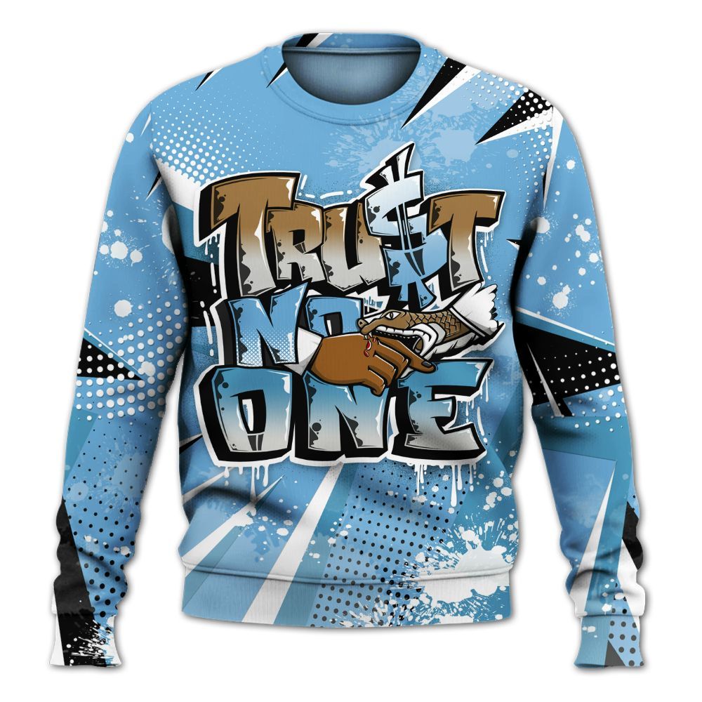 Sweatshirt To Match SB Dunk Low University Blue - Poly Trust No One Dripping All Over Print