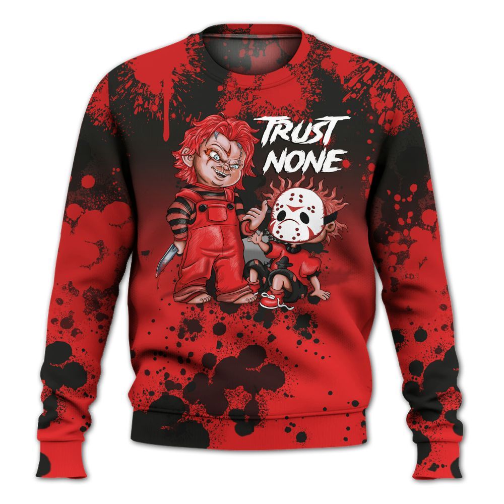 Sweatshirt To Match Red Thunder 4s - Trust No One Scary All Over Print