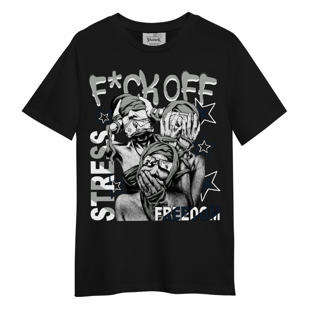 Shirt To Match Retro Georgetown 6s - Fck Off Stress Freedom Unisex Shirt