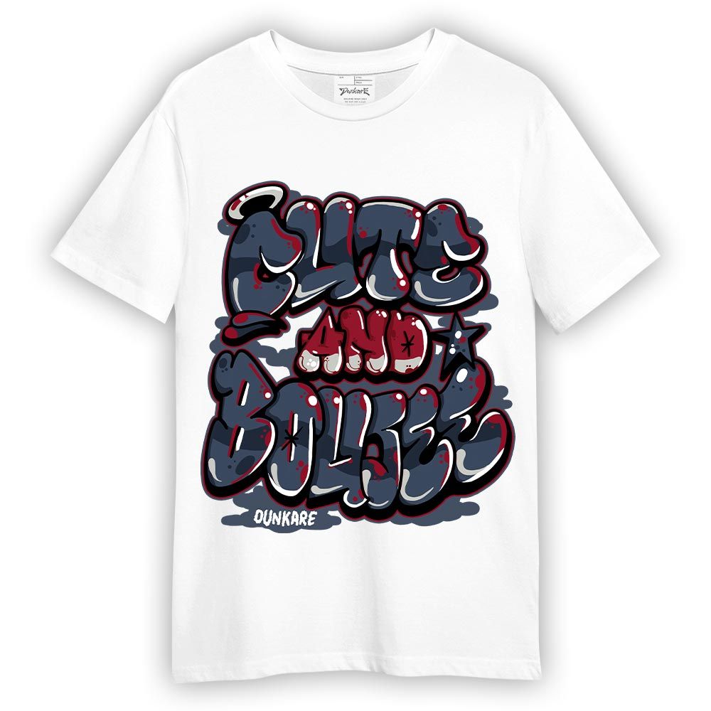 Shirt To Match Retro Olympic 6s T-- Cute And Boujee Graphic T-Shirt Unisex