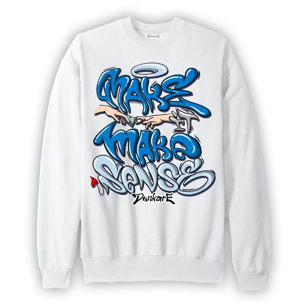 Sweatshirt To match Military Blue 4s Sweatshirt - Make It Make Sense Graffiti Graphic 2304 NMP