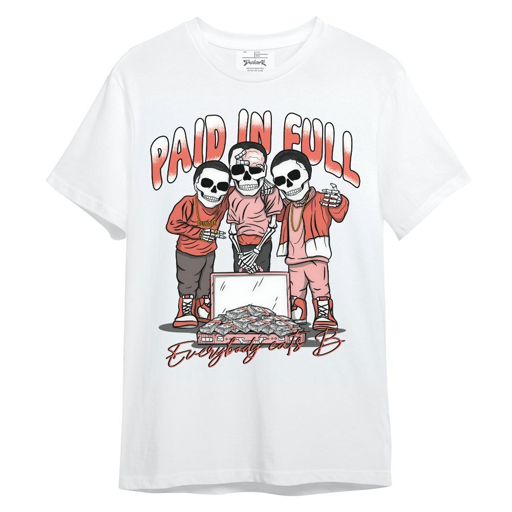 Shirt To Match Low OG PSG 1s - Everybody Paid In Full Unisex Shirt
