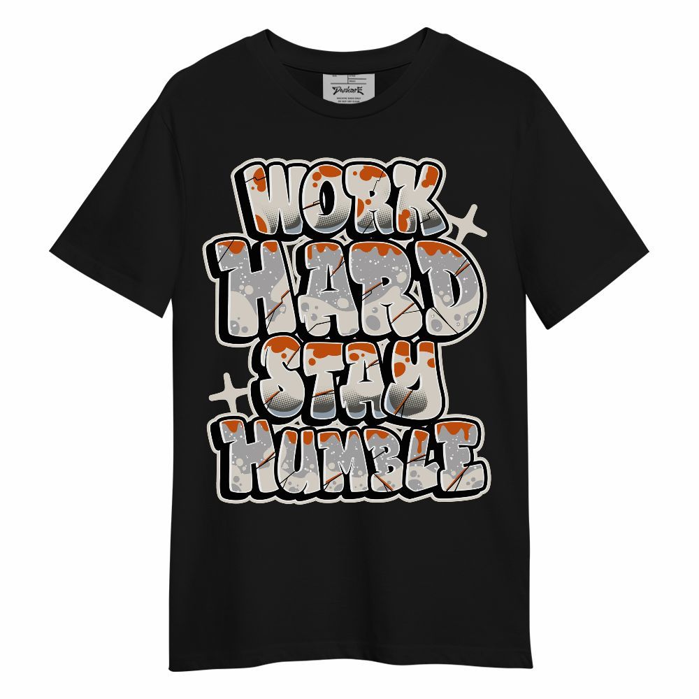 Shirt To Match SE Craft 5s - Working Hard And Humble Graphic Unisex Shirt