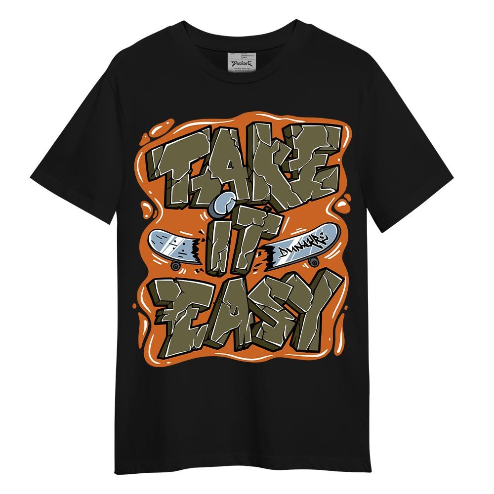 Shirt To Match Olive 5s T-- Take It Easy Graffiti T-Shirt Unisex